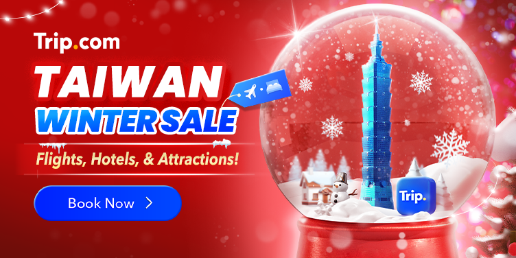 Taiwan Winter Sale | Trip.com