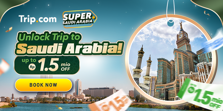 Unlock Trip to Saudi Arabia