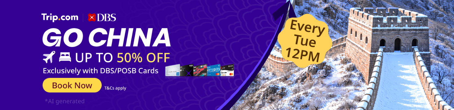GO CHINA | Exclusively with DBS/POSB Cards