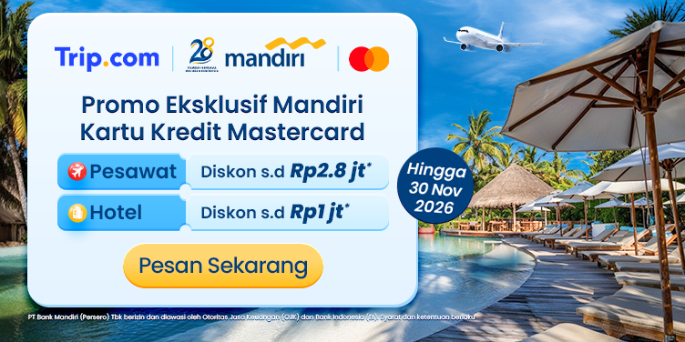 Eksklusif Mandiri Mastercard | Diskon s.d Rp2,8jt untuk Tiket Pesawat & Hotel