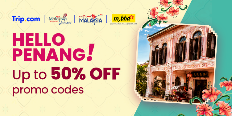 Hello Penang | Trip.com
