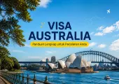 Visa Australia 2026 untuk WNI: Panduan WHV, Student Visa, Syarat, dan Biaya Pengajuan