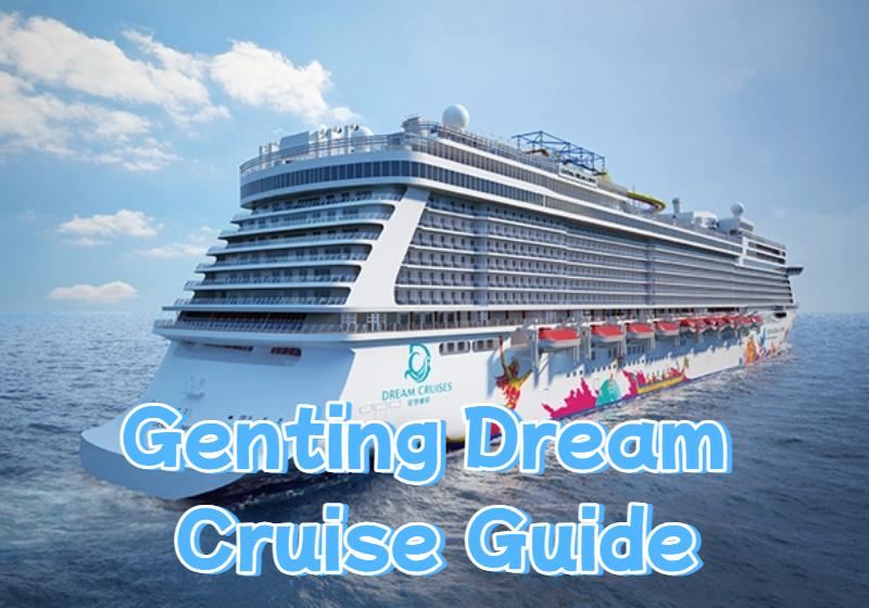 Genting Dream Cruise Singapore: Routes, Prices & Booking Guide 2026