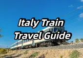 【Italy Train Travel Guide】The Ultimate Guide to Italian Train Adventures