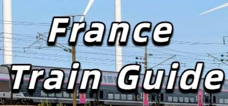 【France Train Guide】Ultimate France Train Guide: Carriages, Ticketing ...