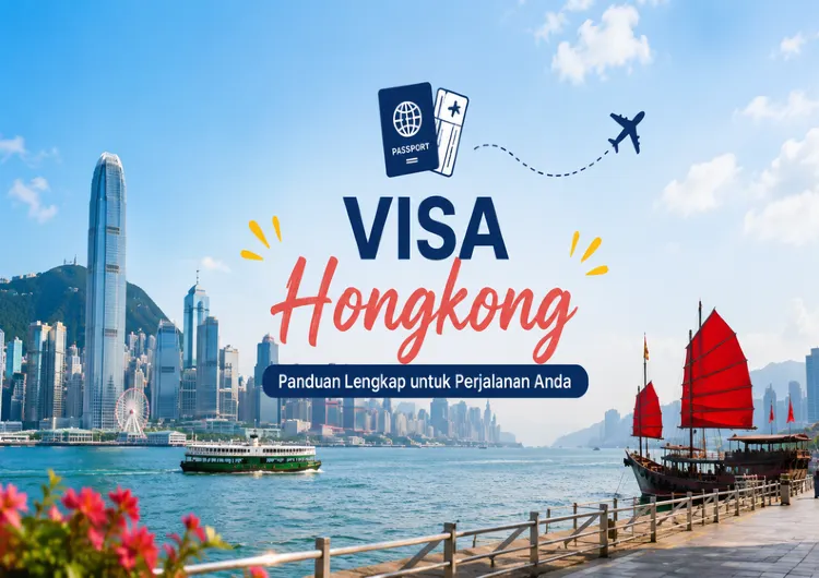 Visa Hong Kong untuk WNI 2026: Syarat, Cara Daftar Pre-Arrival Registration (PAR), dan Dokumen yang Dibutuhkan