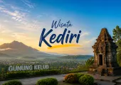 Wisata Kediri: Tempat Wisata Hits, Kuliner, dan Destinasi Favorit yang Wajib Dikunjungi