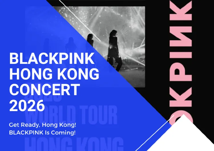 Blackpink Hong Kong Concert Guide: Dates, Tickets & Venue