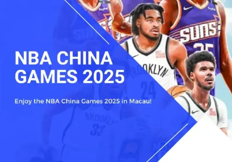 NBA China Games 2025 in Macau: Dates, Tickets & Tips
