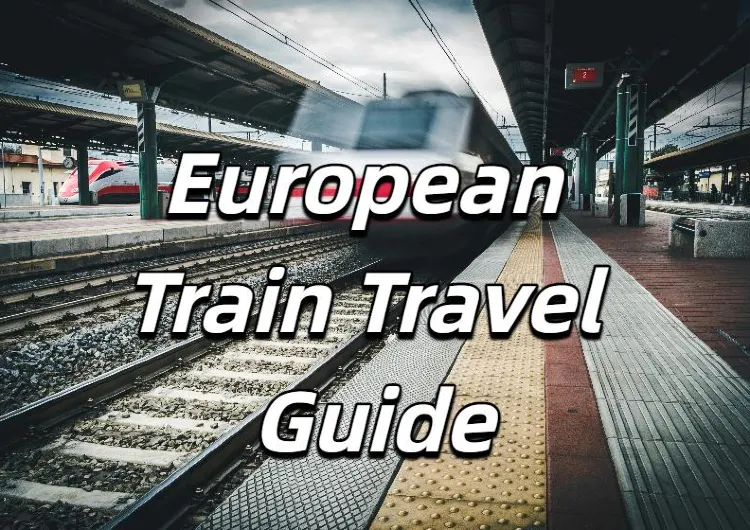 【European Train Travel Guide】Everything You Need: Train Types/Booking Strategies/Onboard Services/Top Destinations！