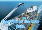 【Spectrum of the Seas 2026】 Royal Caribbean Itineraries, Cabins, Prices, Deals & Kai Tak Embarkation Info 