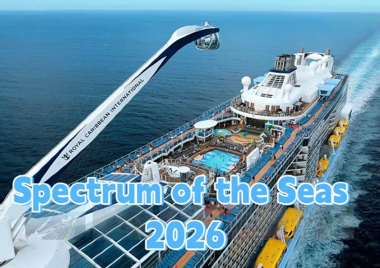 【Spectrum of the Seas 2026】 Royal Caribbean Itineraries, Cabins, Prices, Deals & Kai Tak Embarkation Info 