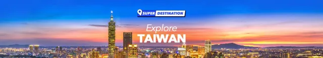 Super Destination: Explore Taiwan Travel Sale