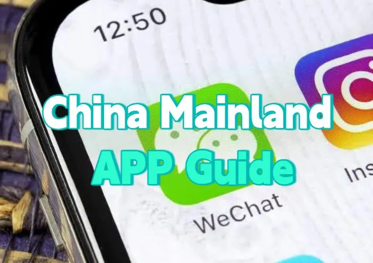 [2026 Mainland China App Guide] 12 Essential Apps for Traveling to China — Payment, Ride-Hailing, Maps, Food Delivery & More!