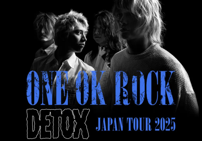 ONE OK ROCK ワンオク DETOX JAPAN TOUR 2025 ① ONE OK ROCK DETOX JAPAN TOUR 2025 | Tour Dates, Tickets, and