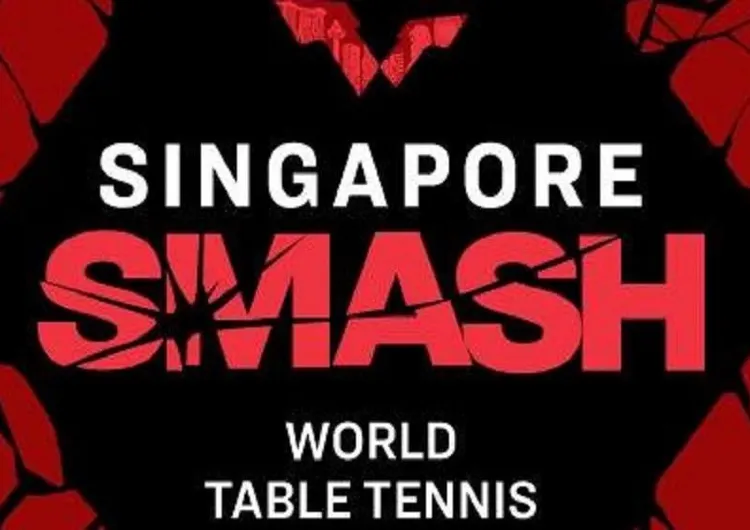 【WTT新加坡大滿貫】2025 WTT大滿貫賽事首站——新加坡即將到來!名單、賽事項目一文睇清