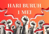 【Hari Buruh 2026 di Indonesia】Tanggal, Libur, Sejarah, dan Rekomendasi Liburan