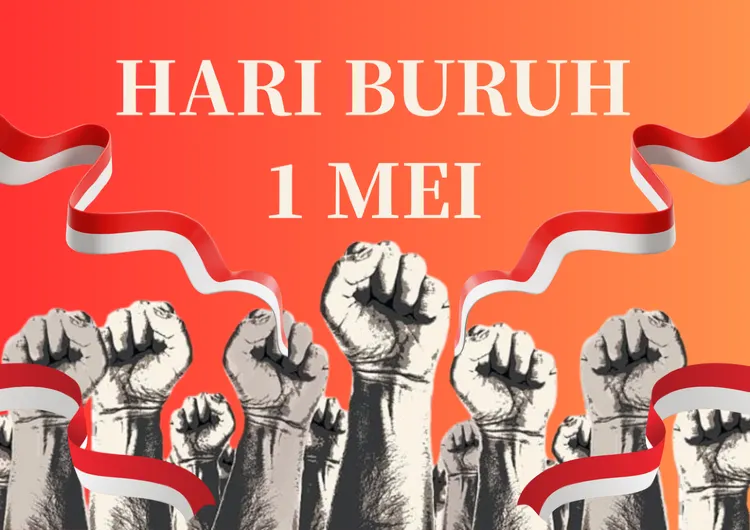 【Hari Buruh 2026 di Indonesia】Tanggal, Libur, Sejarah, dan Rekomendasi Liburan