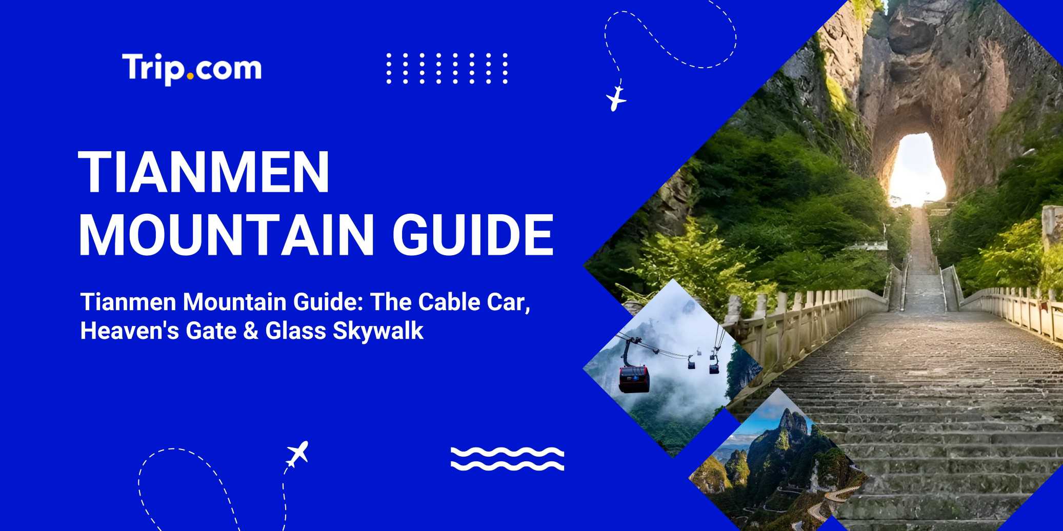 Tianmen Mountain Guide