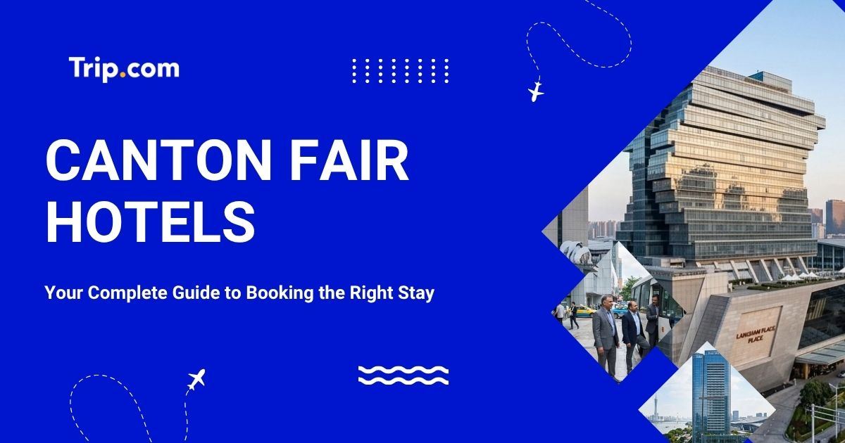 Canton Fair Hotels