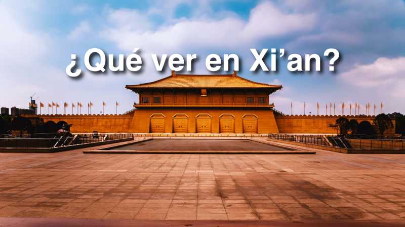 que ver en xi'an