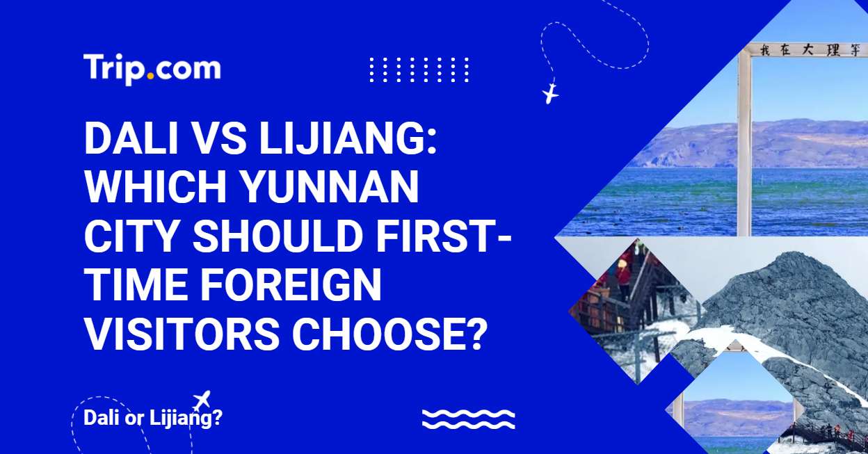 Dali or Lijiang?
