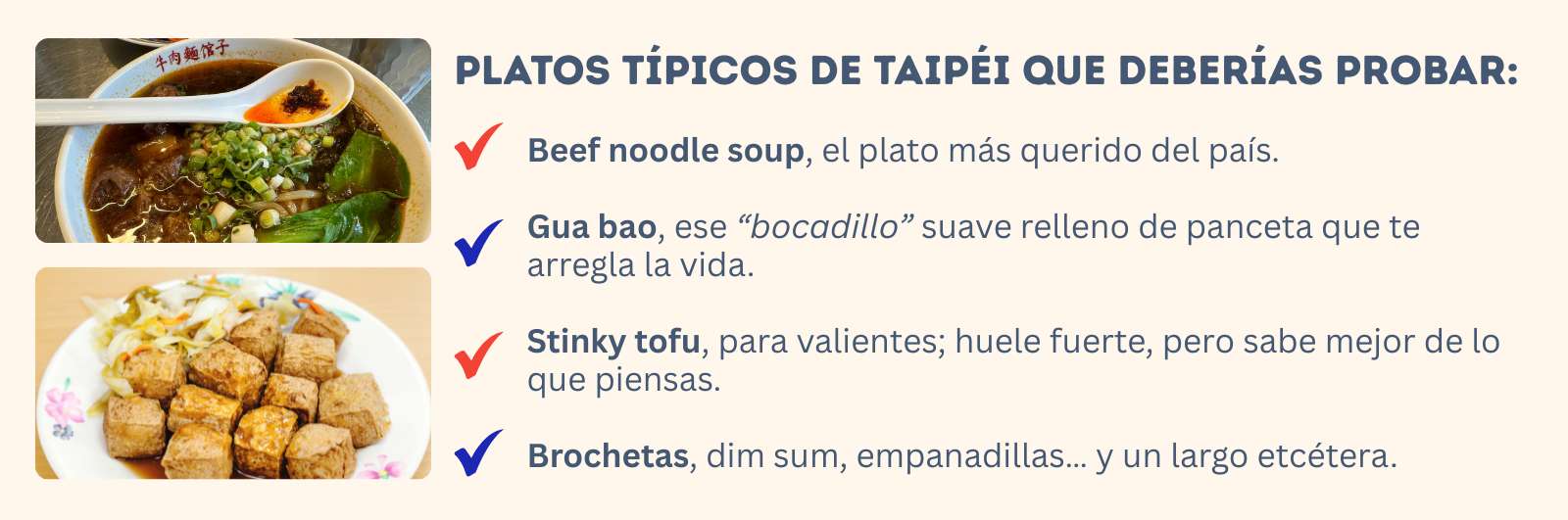 Infografía con fotos de beef noodle soup y stinky tofu junto a una lista de platos típicos de Taipéi que incluye gua bao, brochetas y dim sum