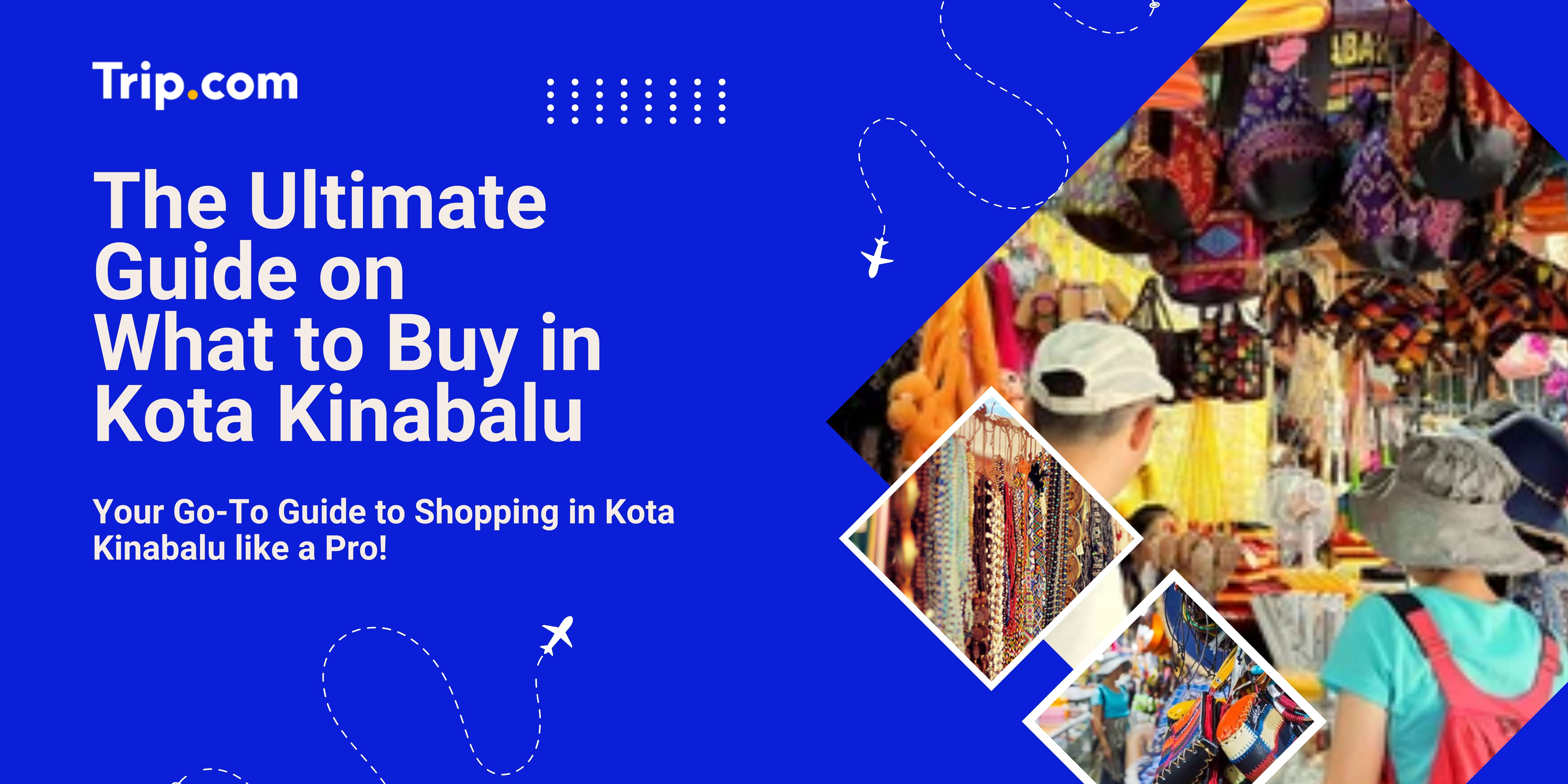 title card; What to Buy in Kota Kinabalu