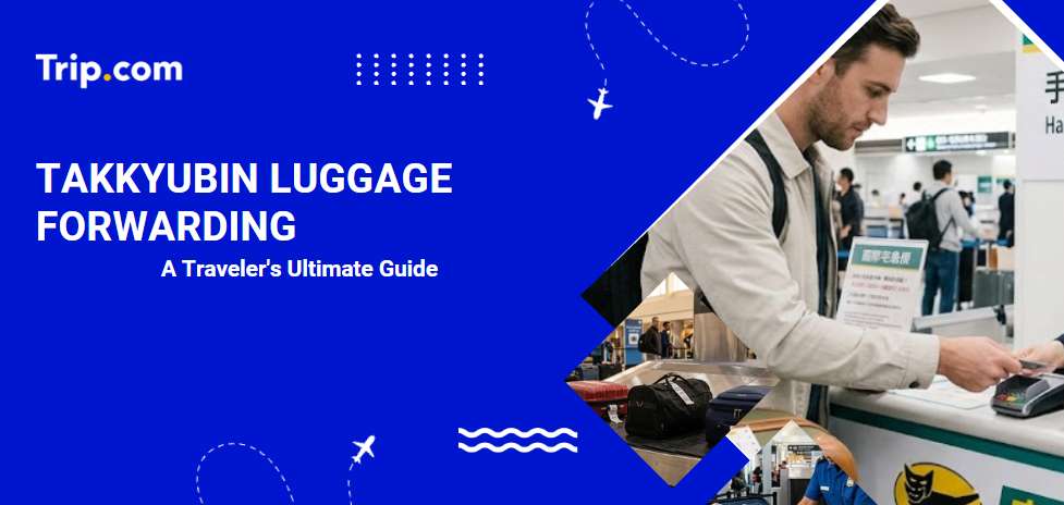 Takkyubin Luggage Forwarding: Japan Traveler's Guide | Trip.com