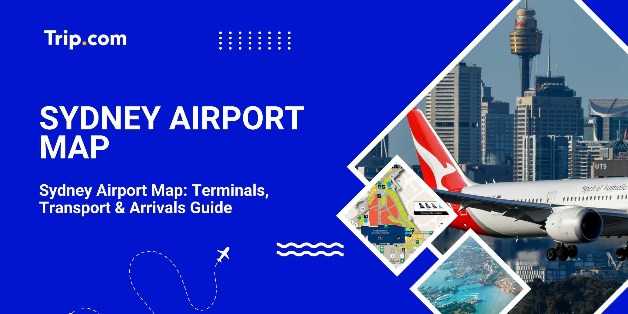 Sydney Airport Map: Terminals, Transport & Arrivals Guide | Trip.com