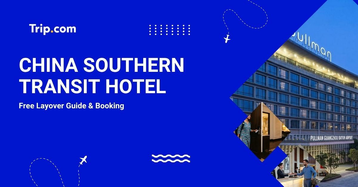 China Southern Transit Hotel