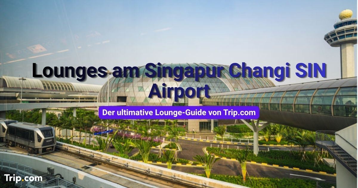 Lounges am Flughafen Singapur Changi