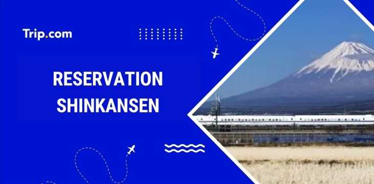 Réserver les billets de Shinkansen