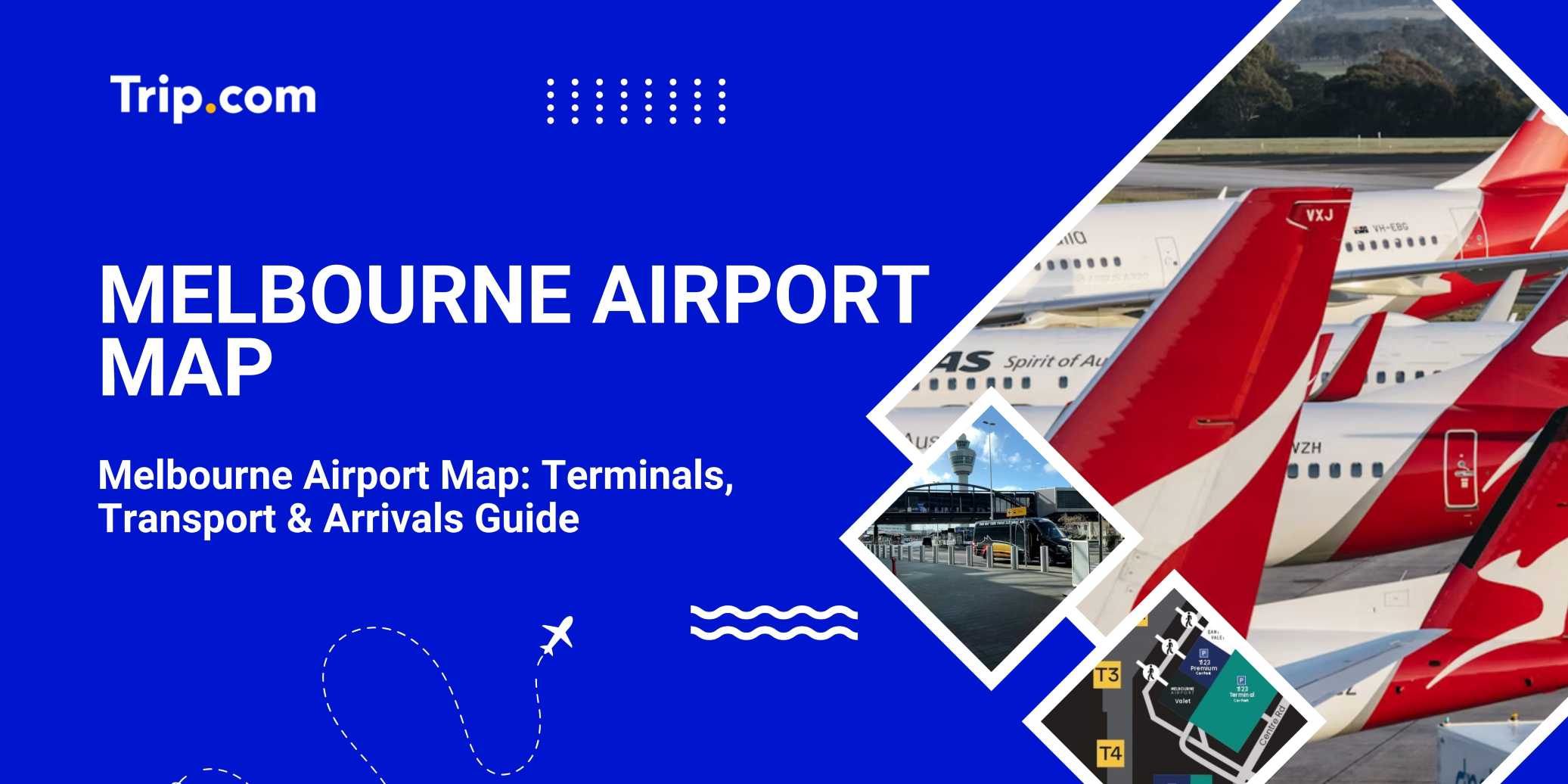 Melbourne Airport Map: Terminals, Transport & Arrivals Guide | Trip.com