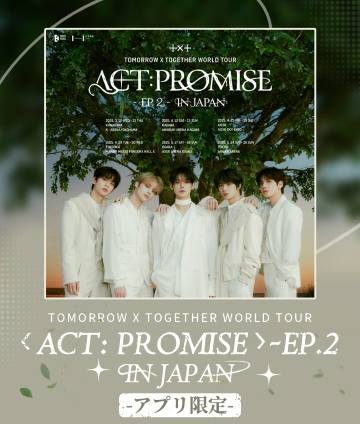 TOMORROW X TOGETHER WORLD TOUR ＜ACT : PROMISE＞ - EP. 2 - IN JAPAN