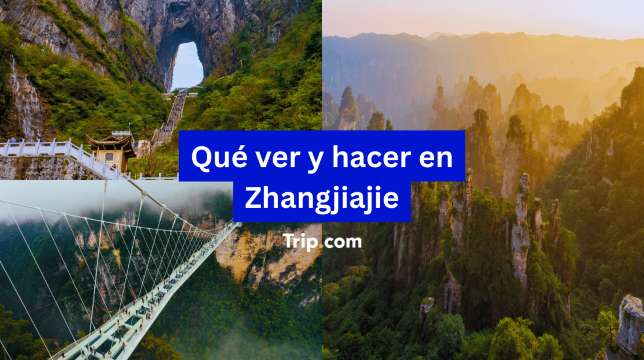 Qué ver y hacer en Zhangjiajie: lugares imprescindibles