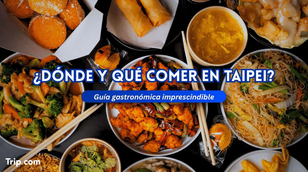 Dónde y qué comer en Taipéi: comida imprescindible