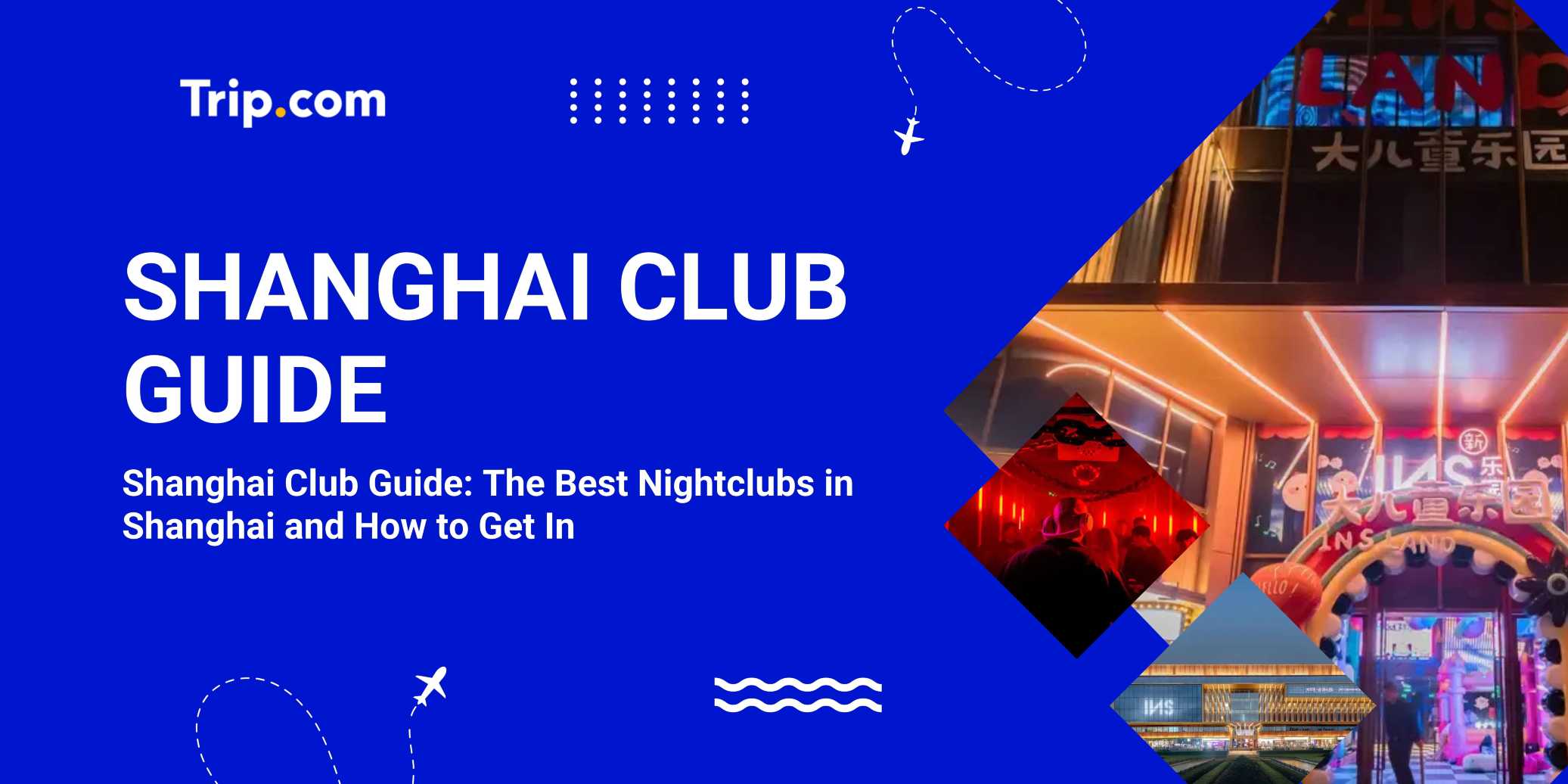 Shanghai Club Guide: The Best Nightclubs in Shanghai and How to Get In