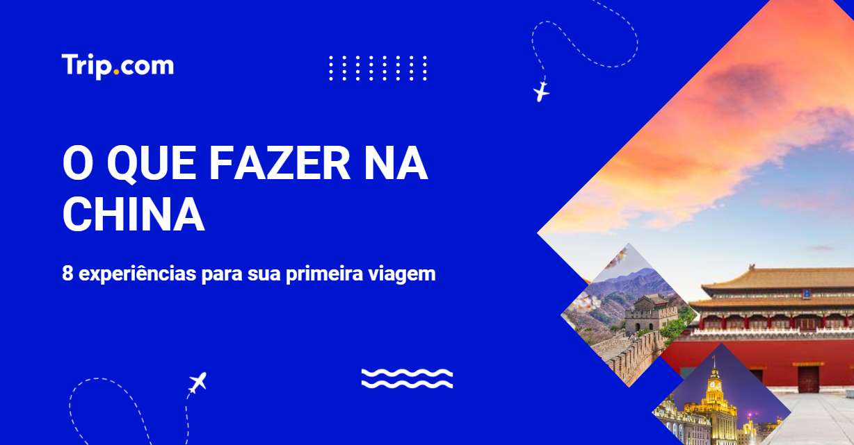 O que fazer na China.