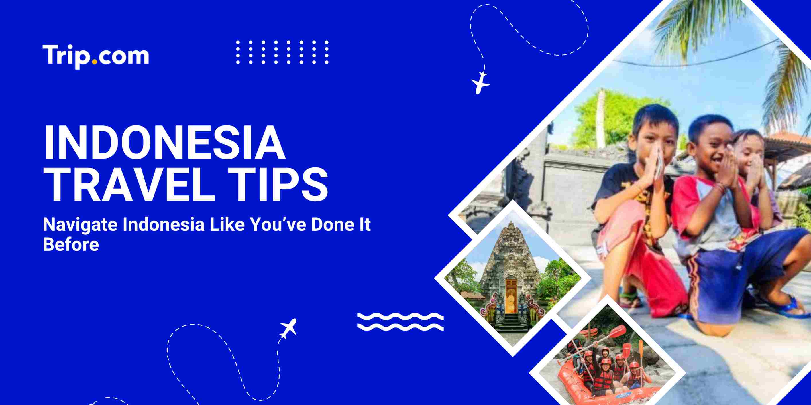 Indonesia Travel Tips