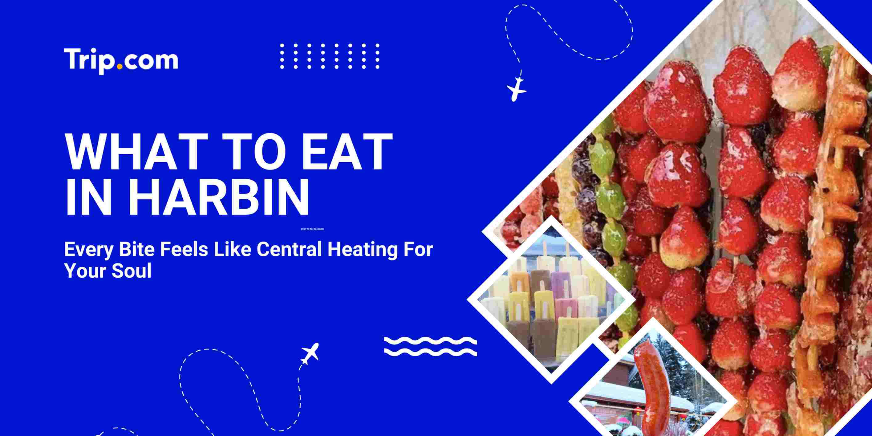 What to Eat in Harbin