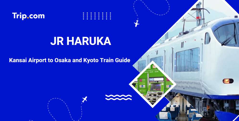 JR Haruka: Kansai Airport to Osaka & Kyoto Guide | Trip.com
