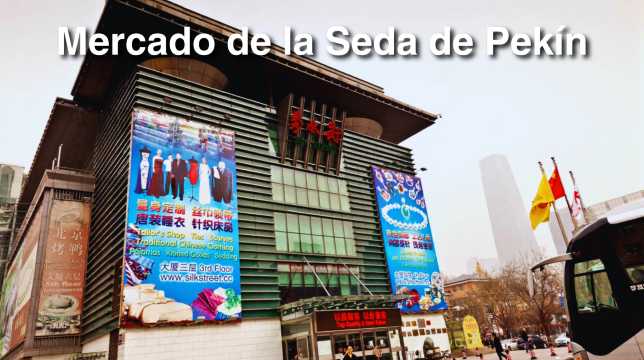 Mercado de la Seda de Pekín: Guía para Visitantes