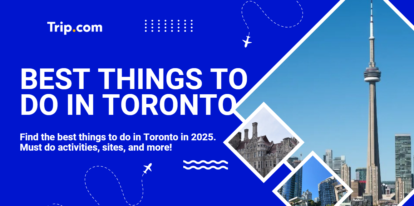 Best Things to Do in Toronto