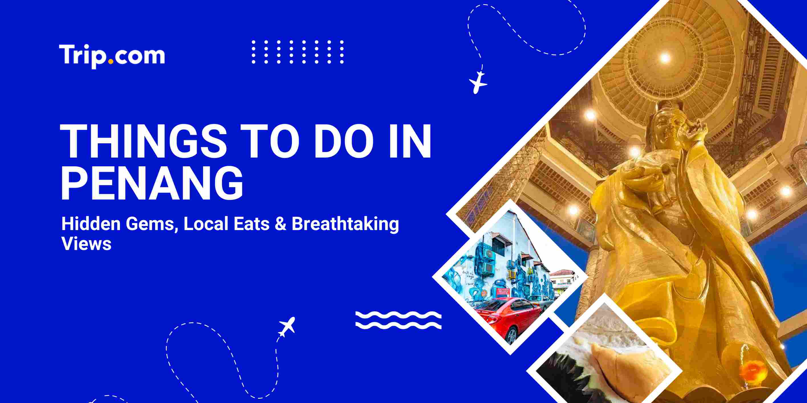 Things To Do In Penang