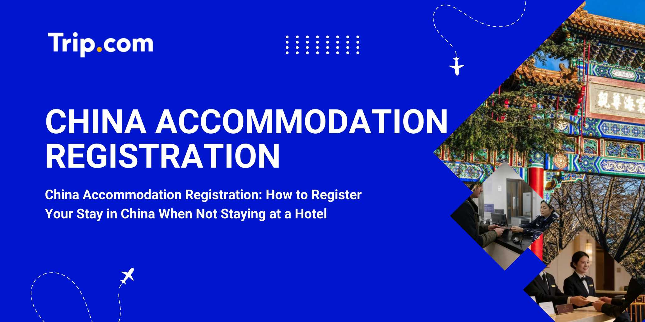 How to Register Your Stay in China When Not Staying at a Hotel | Trip.com