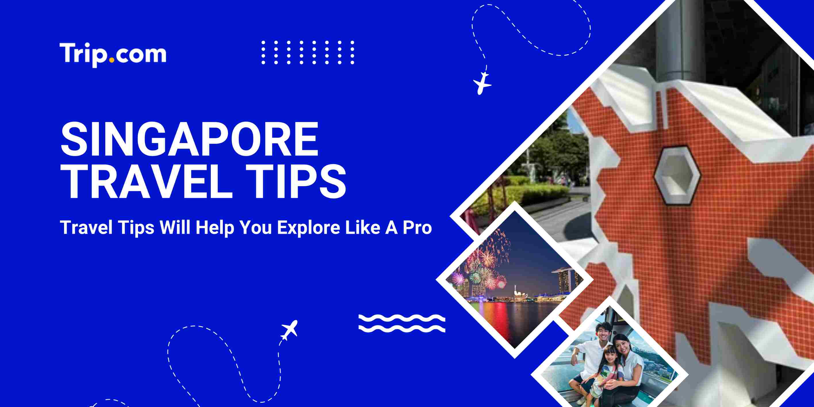 Singapore Travel Tips