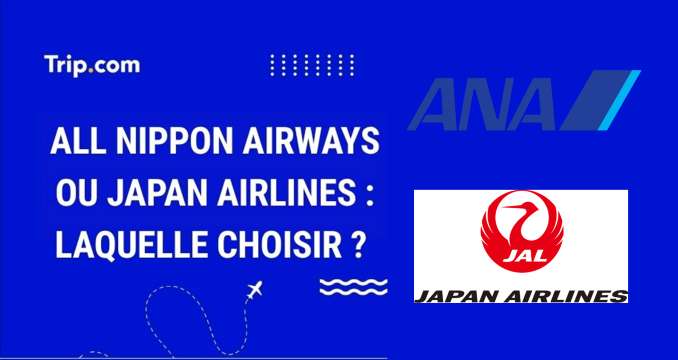 All Nippon Airways ou Japan Airlines
