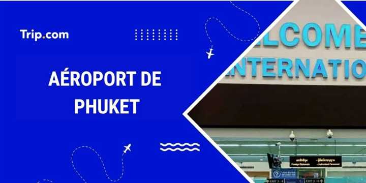 Aéroport de Phuket : accès, services et infos pratiques