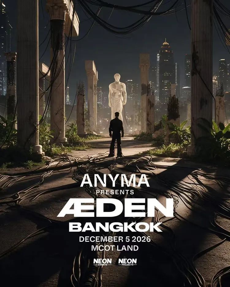 Anyma Presents ÆDEN Bangkok 2569